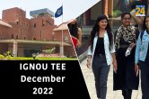 IGNOU TEE December 2022