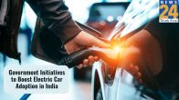 Government initiatives to boost electric car adoption in India