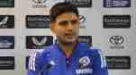 Shubman Gill in press conference ahead of the first Test against England