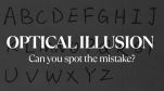 Optical Illusion: Can You FIND The Mistake In 8 Seconds? Take The Challenge Only If You Are Calm Enough!