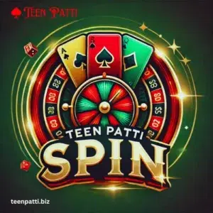 Teen Patti Spin 1